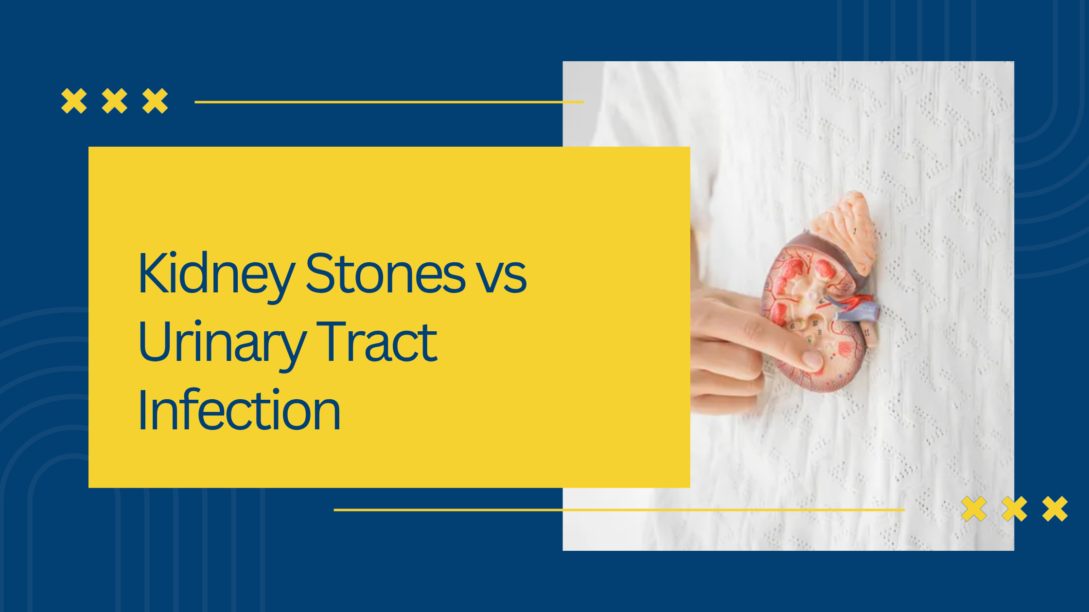 Kidney Stones vs Urinary Tract Infection: How to Tell the Difference